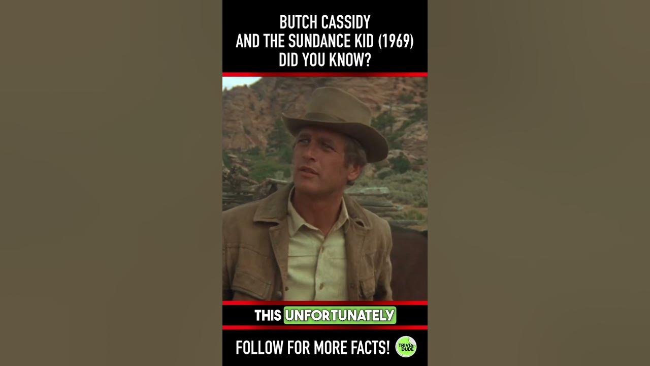 Did you know THIS about BUTCH CASSIDY AND THE SUNDANCE KID (1969)? Fact 13