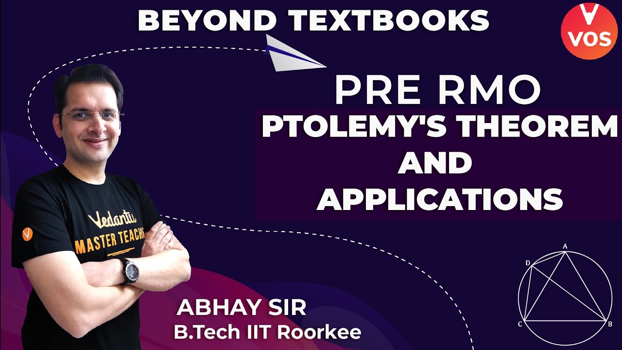 Ptolemy's Theorem and Applications [Geometry] L-11 | Beyond Textbooks | Olympiad Maths | Vedantu