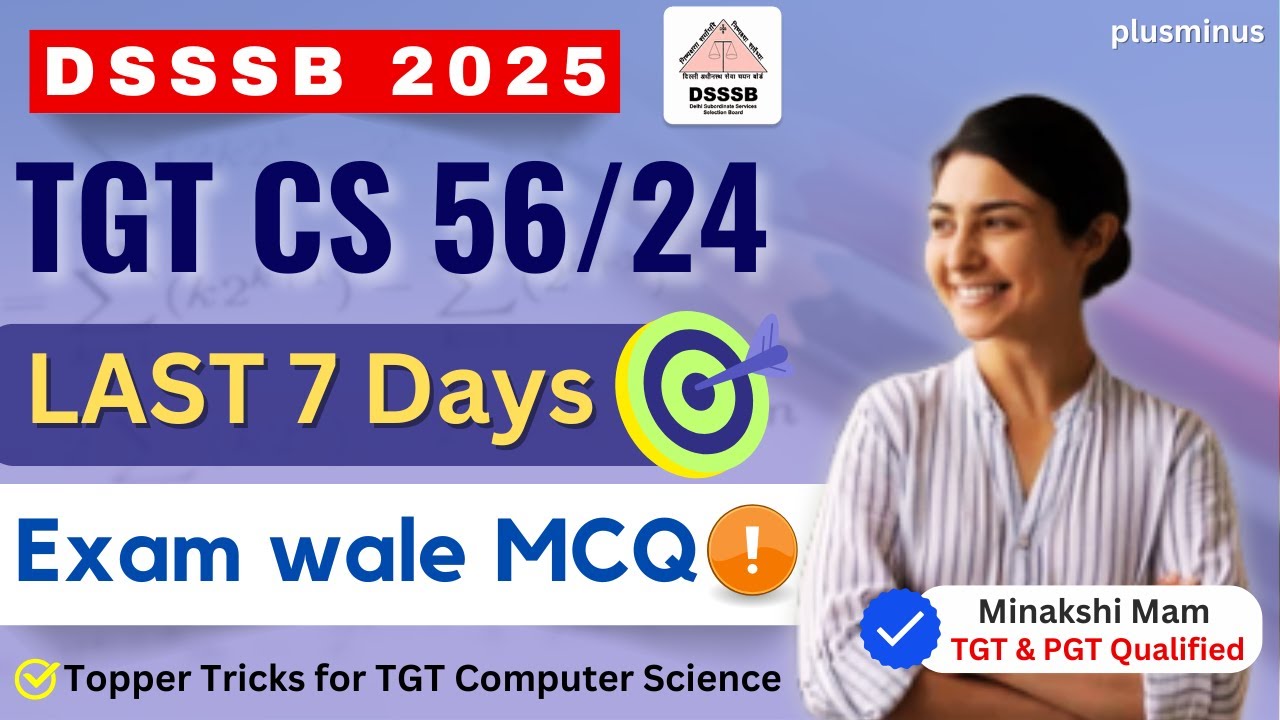 DSSSB TGT CS 56/24 |Last 8 Days | Important Questions | Minakshi Mam (TGT  Qualified)