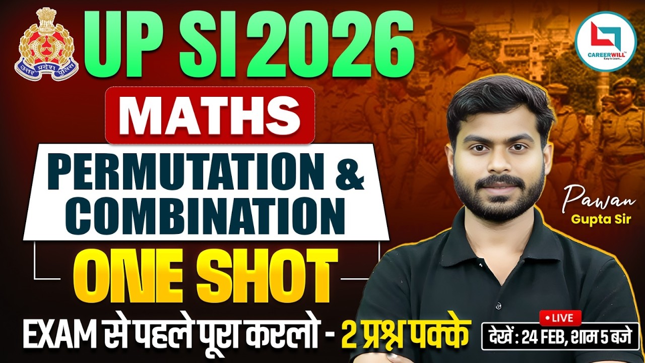 UP SI 2026 Maths | Permutation And Combination One Shot 🔥| UPSI Maths Marathon Class | Pawan Sir