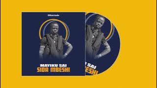 MAYIKUSAI -UJUMBE WA SIDA MBESHI (MBASHA_STDUIO_2025)