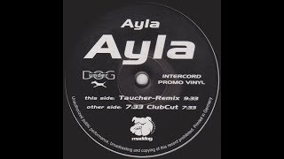 Ayla - Ayla Taucher Remix 1996