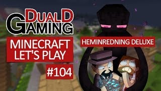 Minecraft Let's Play Med DDG - Episode #104 - Heminredning Deluxe