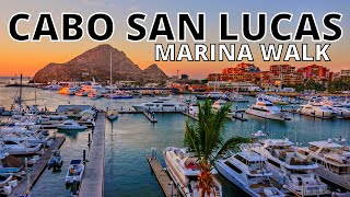 CABO SAN LUCAS Marina Walk (From START to FINISH)