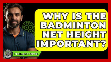 Why Is The Badminton Net Height Important? - The Racket Xpert