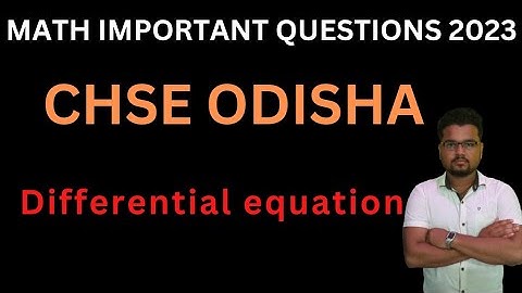 Differential Equation Important Question class 12 Chse Odisha 2023 | Chse Math Selection Question