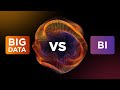 Big Data vs Business Intelligence: Key Differences 📊