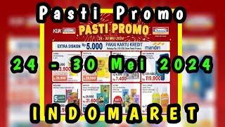 Katalog Pasti Promo Indomaret Terbaru 24 - 30 Mei 2024 || Promosi Indomaret