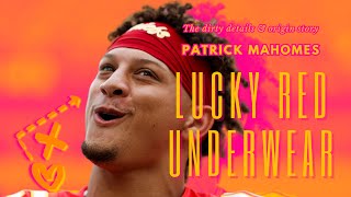 Patrick Mahomes’ Red Underwear: The Dirty Details And Origin Story