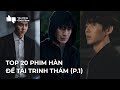Top 20 Phim Trinh Thám Hàn Hay Nhất (P.1)
