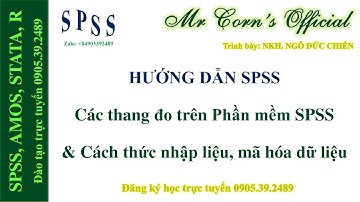 04.10.2022 Hướng dẫn SPSS | Các thang đo trên Phần mềm SPSS & Cách thức nhập liệu, mã hóa dữ liệu