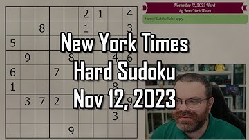 NYT Hard Sudoku Walkthrough | November 12, 2023