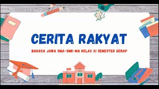 Cerita Rakyat, Mata Pelajaran Bahasa Jawa Kelas XI SMA SMK MA Semester Genap