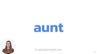 How to Pronounce Aunt