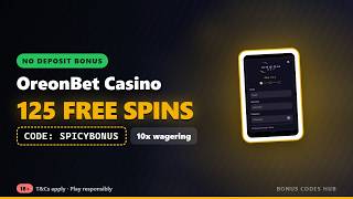 125 Free Spins No Deposit at OreonBet Casino | SPICYBONUS Code