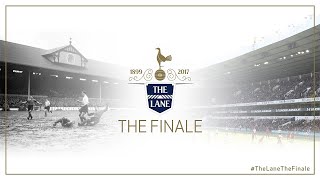 THE LANE THE FINALE | Highlights from the White Hart Lane Farewell Ceremony