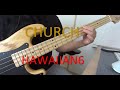 HAWAIIAN6 / CHURCH [Bass cover] [ベース弾いてみた]