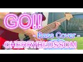 【Bass】GO!!/CHERRYBLOSSOM【弾いてみた】
