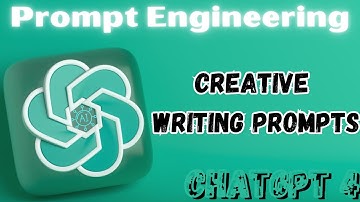 GPT-4 Prompt Engineering : creative writing prompts
