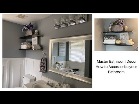 Master Bathroom Decorating Ideas|How to Accessorize Your Bathroom