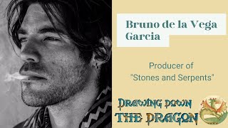 Interview w/ Bruno de la Vega Garcia of @Stones_and_Serpents #2