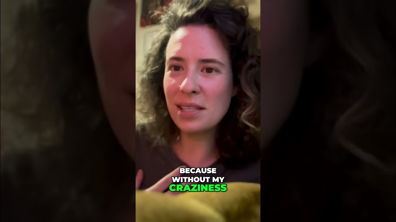 Embrace Your Crazy: Why Being 'Crazy' Is Actually a Superpower 