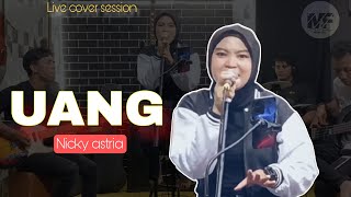 UANG - NICKY ASTRIA  ( cover moty&friends)