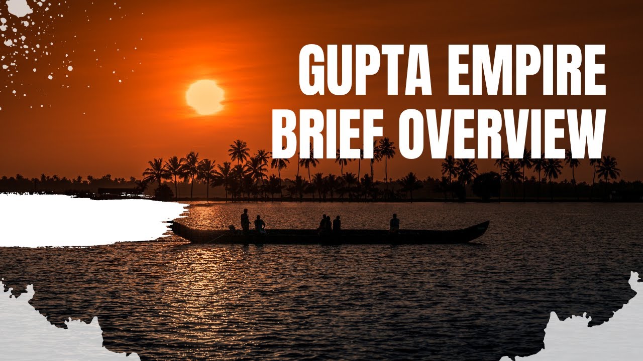 Gupta Empire | Brief Overview | Introduction