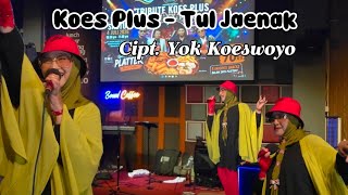 Download lagu Koes Plus - Tul Jaenak Cipt. Yok Koeswoyo covered by Dewi Titi Astuti & Kala-Kala Band