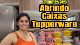 Abrindo Caixas Tupperware - Semana 52/2023