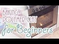 How to bake Polymer Clay for Beginners