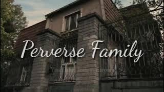 PERVERSE FAMILY part2 fullmovie