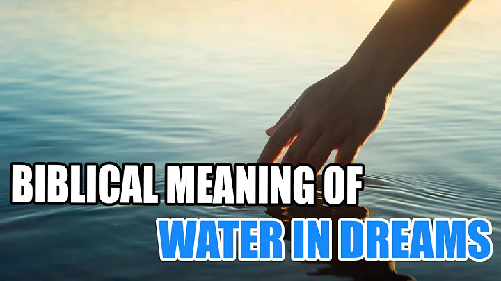 Biblical Meaning of Water in Dreams & Interpretation - Sign Meaning - DayDayNews