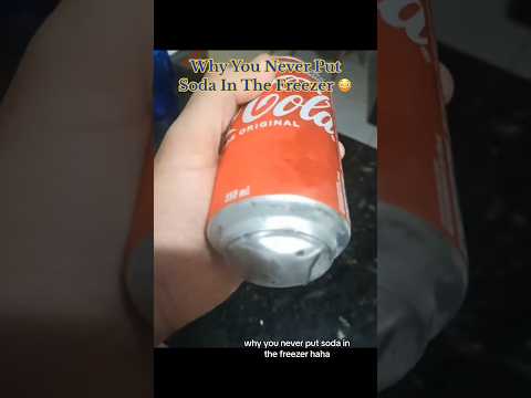 Why You Never Put Soda In The Freezer Interesting