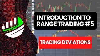 How To Trade Range Deviations Like a PRO!