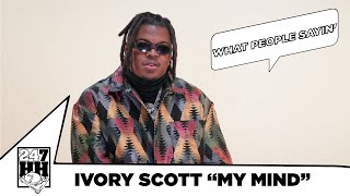 Ivory Scott Responds To Comments From "My Mind" ft. Queen Naija (247HH What People Sayin'")