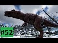 Гигантозавр. Соло приручение - ARK Survival Evolved (выживание 2018) #52