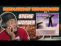 AMAZING!!! STEVIE WONDER OVERJOYED FIRST TIME HEARING