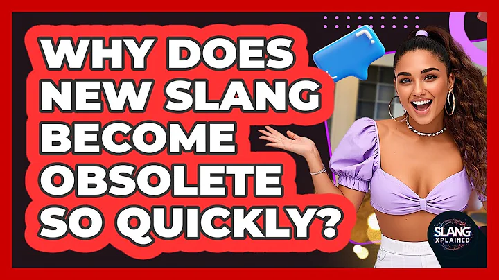 Why Does New Slang Become Obsolete So Quickly? - SlangXplained