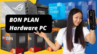 BON PLAN HARDWARE PC ( Fin Mai 2022 )