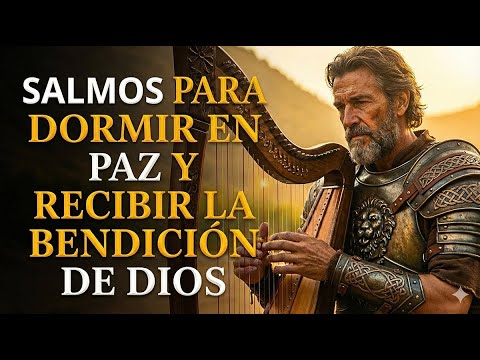 14 SALMOS PARA DORMIR EN PAZ Y RECIBIR LA BENDICIÓN DE DIOS | DUERMES ...