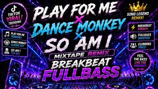 Download lagu PLAY FOR ME X DANCE MONKEY X SO AM I MIXTAPE REMIX BREAKBEAT FULLBASS  Dj Stadium  Tiktok Viral