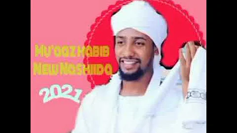 Mu'aaz Habiib new nashiida 2021