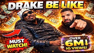 Ty2legit-Drake Be Like Compilation 