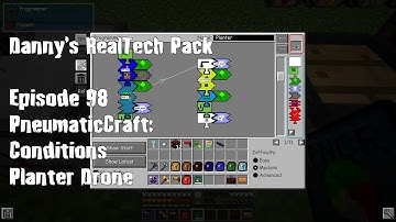 Real Tech #089 - PneumaticCraft: Repressurized Conditions, Planter Drone