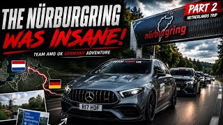 Netherlands Trip Part 2 | Driving To TheNürburgring With Team AMG UK