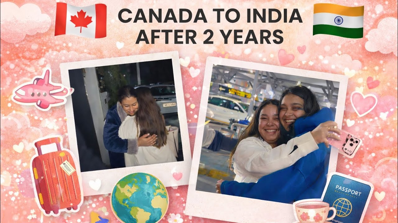CANADA TO INDIA 🇨🇦🇮🇳 | Meeting family after 2 years🥹 | TRAVEL VLOG✈️