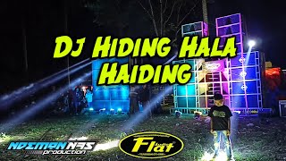 Dj Hiding Hala Haiding By Ndemon NFS & Flat Audio