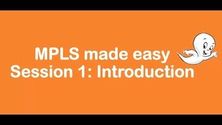 MPLS made easy episode 1: Introduction