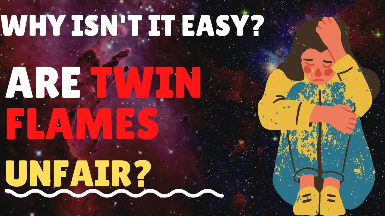 Is the Twin Flame Journey Unfair? Why the Journey Can Be Hard - YouTube